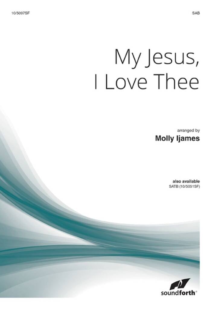 My Jesus, I Love Thee